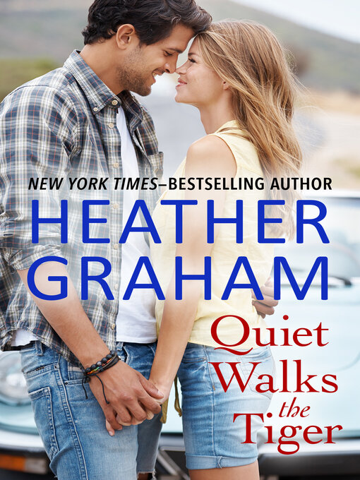 Title details for Quiet Walks the Tiger by Heather Graham - Available